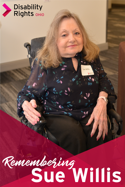Sue Willis - Disability Rights Ohio - Remembering Sue Willis